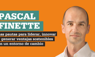 Las pautas para liderar, innovar y generar ventajas sostenibles en un entorno de cambio